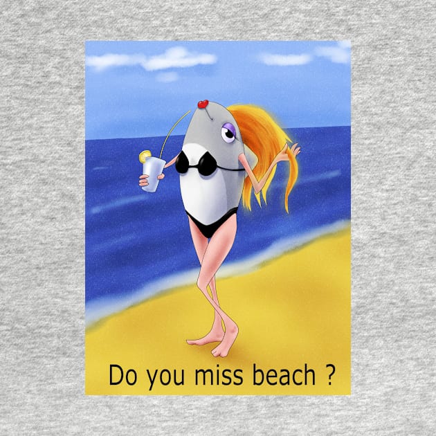 Do you miss beach ? by Zimart